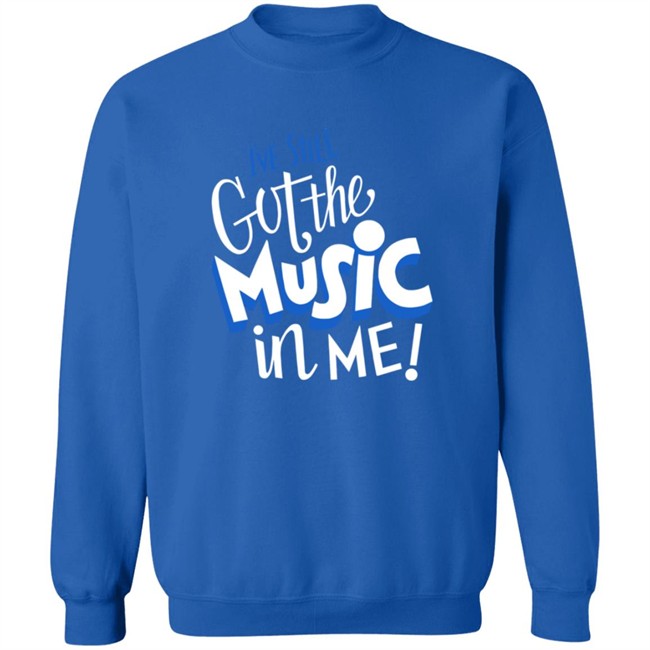 26Shirts Store Music I've Still Got the Music in Me Shirt 26Shirts Store Music I've Still Got the Music in Me Shirt