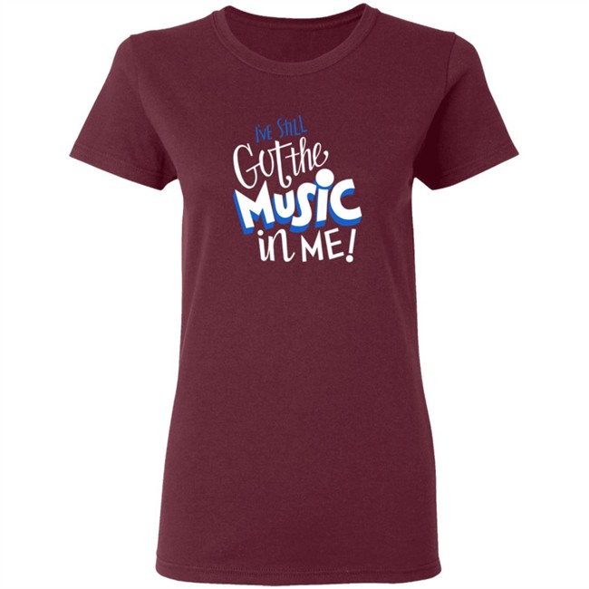 26Shirts Store Music I've Still Got the Music in Me Shirt 26Shirts Store Music I've Still Got the Music in Me Shirt