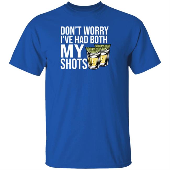 Billy Bobs Texas Shop BBT Don't Worry I've Had Both My Shots Shirt