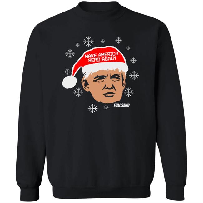 Full Send November Drop Merch Make America Send Again Holiday Sweater Sweatshirt