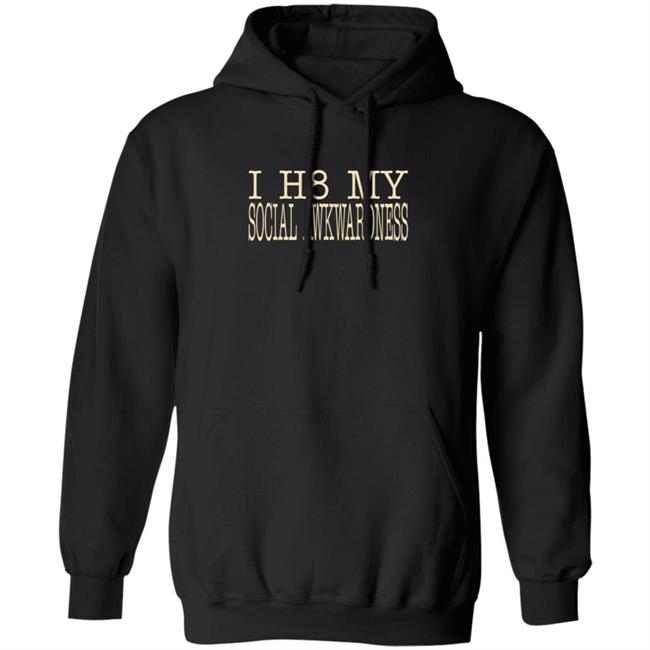 Imani I H8 My Social Awkwardness Hoodie