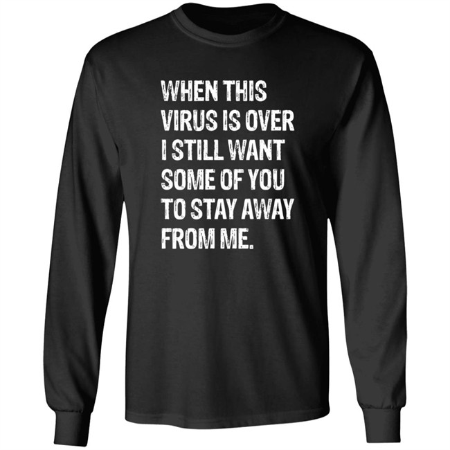 When This Virus is Over T Shirt When This Virus is Over T Shirt