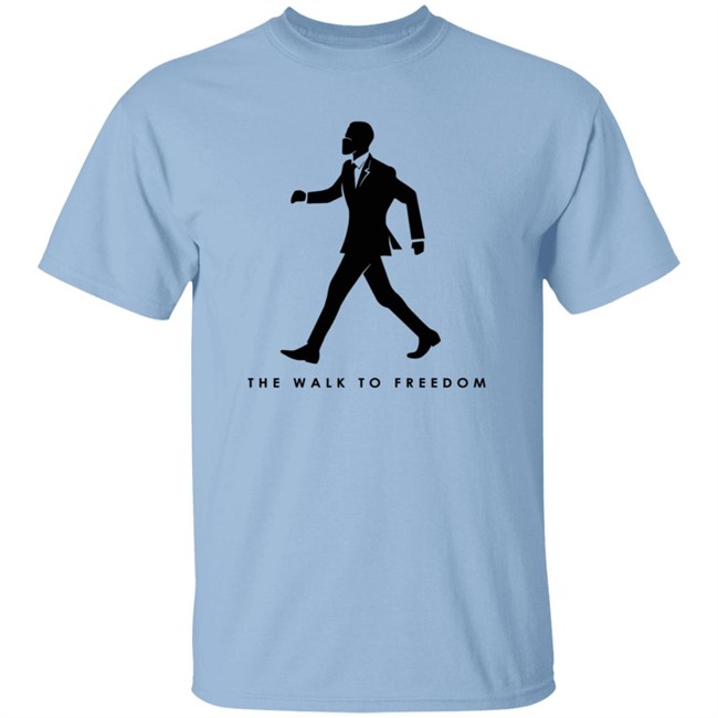The Walk To Freedom T Shirt The Walk To Freedom T Shirt