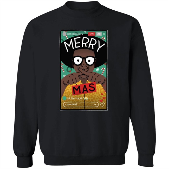 Bob The Drag Queen Merch Merry X-Mas Tee Bob The Drag Queen Merch Merry X-Mas Tee