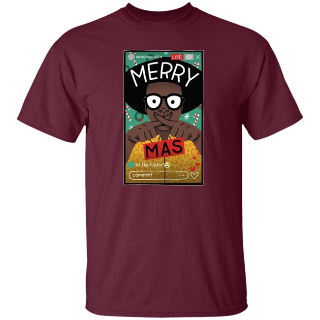 Bob The Drag Queen Merch Merry X-Mas Tee Bob The Drag Queen Merch Merry X-Mas Tee