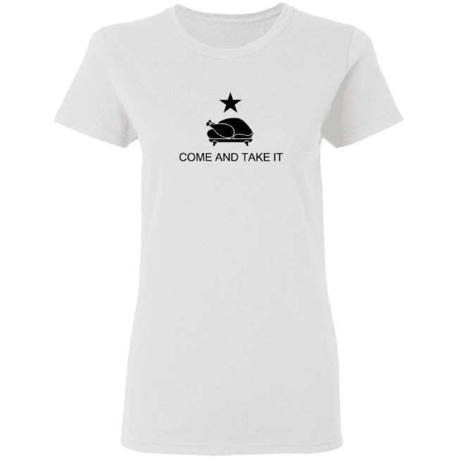 Thanksgiving Come and Take It T Shirt Thanksgiving Come and Take It T Shirt