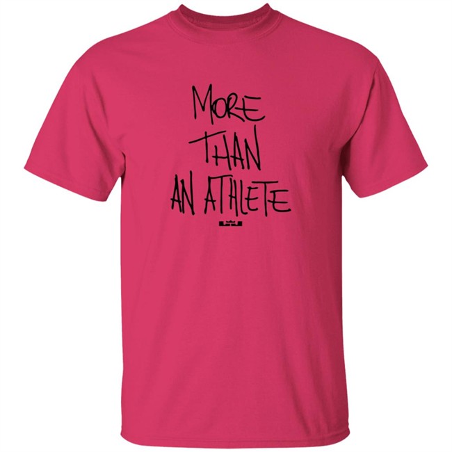 Lebron James More Than An Athlete Tee Shirt Lebron James More Than An Athlete Tee Shirt