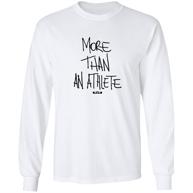 Lebron James More Than An Athlete Tee Shirt Lebron James More Than An Athlete Tee Shirt