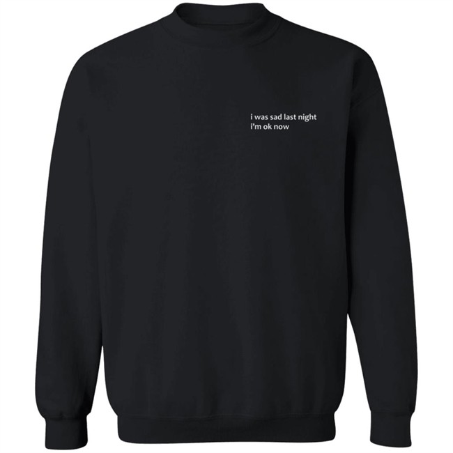 Tobi Lou Merch Sad Last Night T Shirt Tobi Lou Merch Sad Last Night T Shirt
