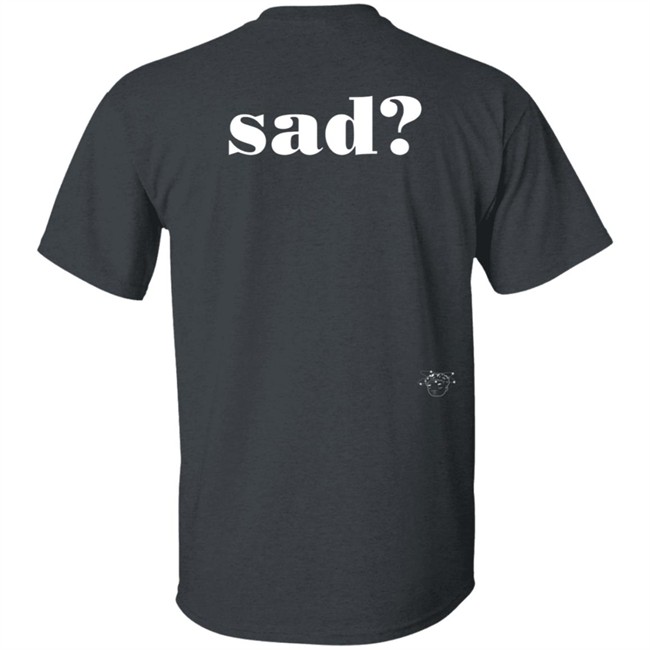 Tobi Lou Merch Sad Last Night T Shirt Tobi Lou Merch Sad Last Night T Shirt