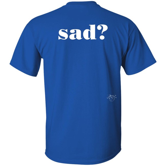 Tobi Lou Merch Sad Last Night T Shirt Tobi Lou Merch Sad Last Night T Shirt