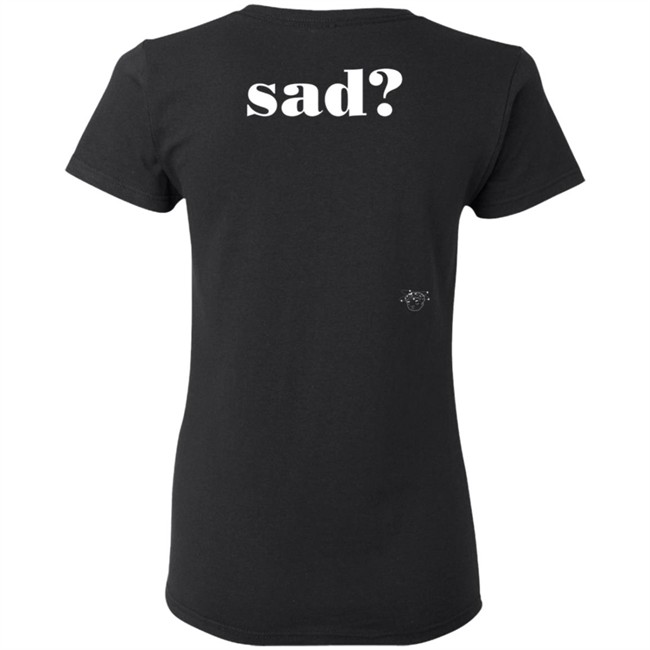 Tobi Lou Merch Sad Last Night T Shirt Tobi Lou Merch Sad Last Night T Shirt