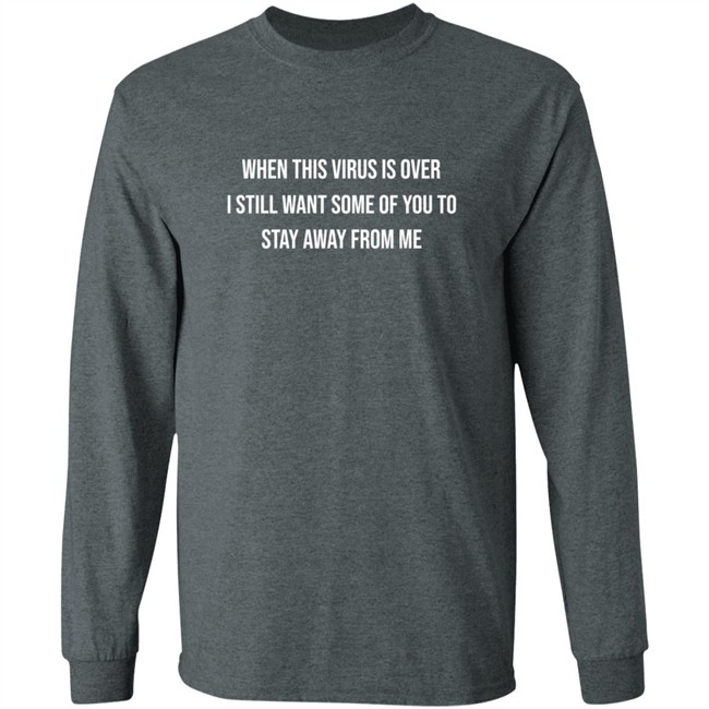 When This Virus Is Over Shirt When This Virus Is Over Shirt