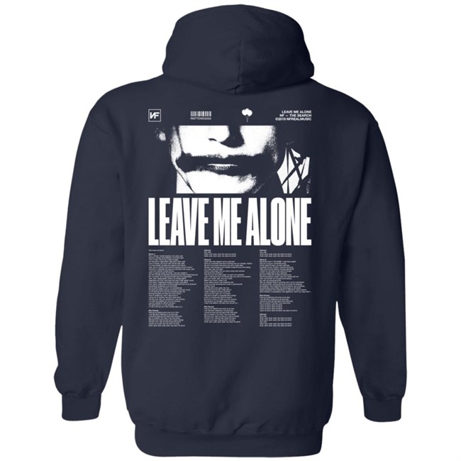 Nf Merch Leave Me Alone Hoodie Nf Merch Leave Me Alone Hoodie