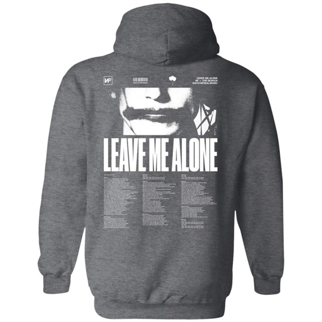 Nf Merch Leave Me Alone Hoodie Nf Merch Leave Me Alone Hoodie
