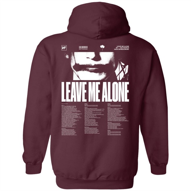 Nf Merch Leave Me Alone Hoodie Nf Merch Leave Me Alone Hoodie