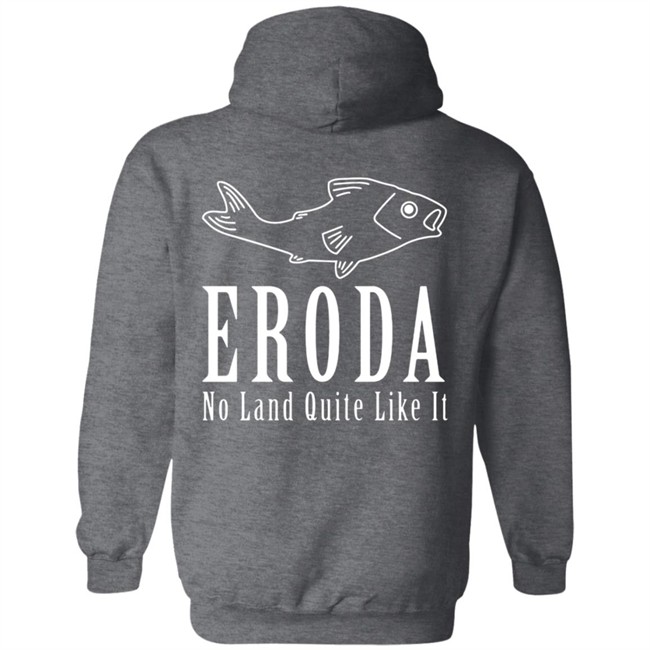 Eroda No Land Quite Like It T Shirt Eroda No Land Quite Like It T Shirt