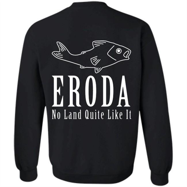 Eroda No Land Quite Like It T Shirt Eroda No Land Quite Like It T Shirt