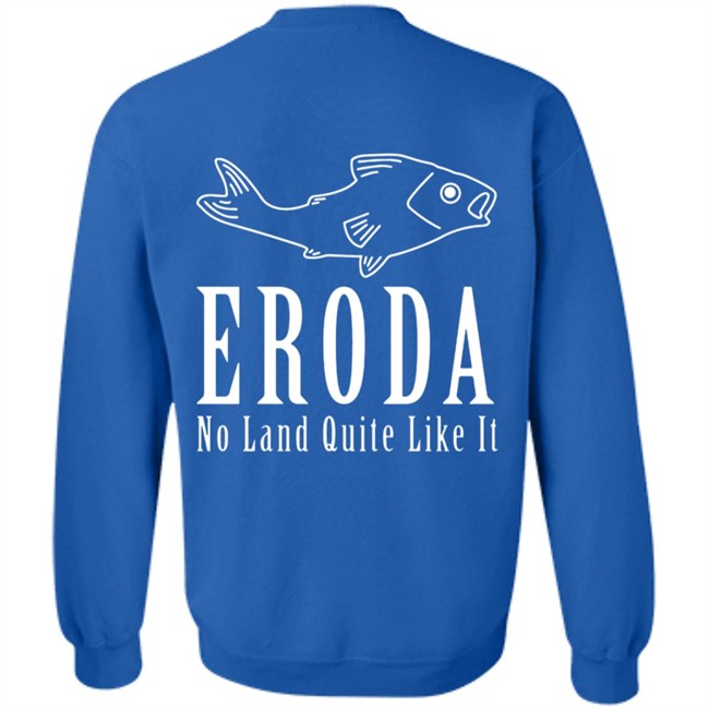 Eroda No Land Quite Like It T Shirt Eroda No Land Quite Like It T Shirt
