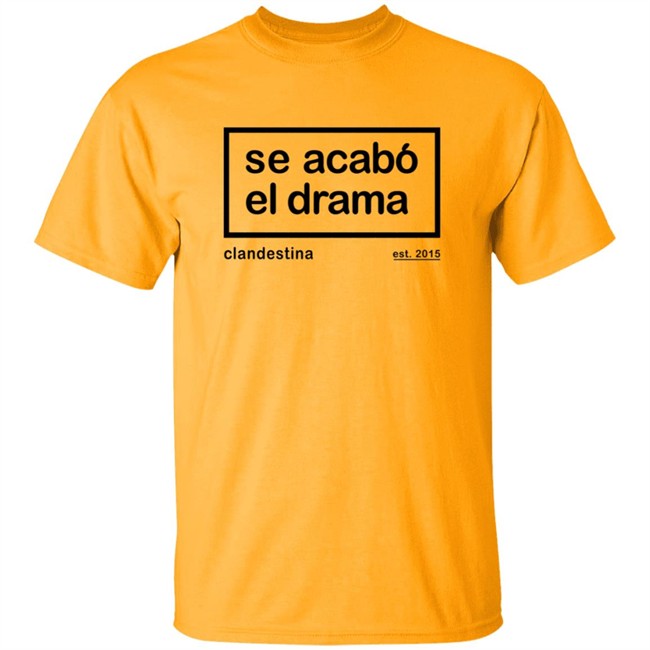 Drama is over Tee Shirt Drama is over Tee Shirt