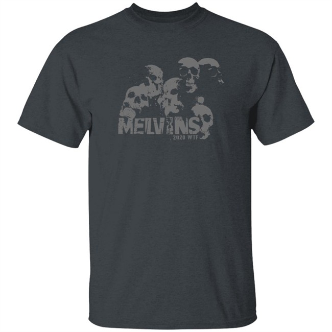 The Melvins Merch Melvins 2020 Wtf Shirt The Melvins Merch Melvins 2020 Wtf Shirt