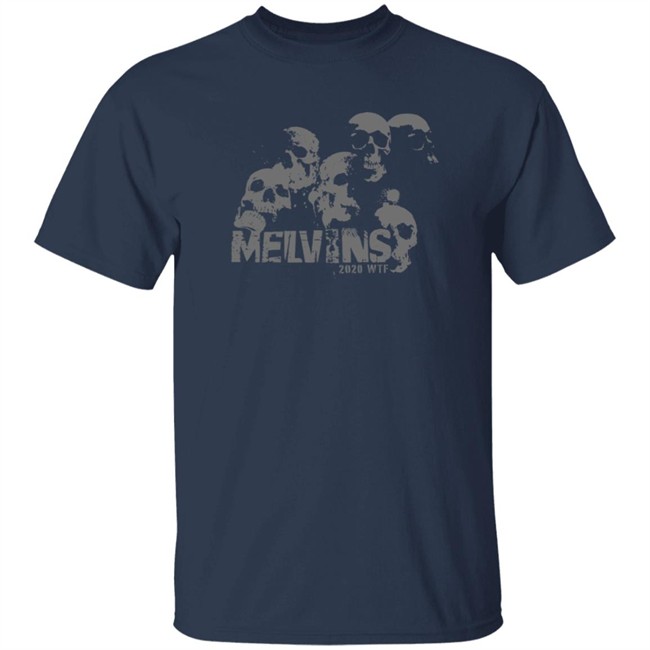 The Melvins Merch Melvins 2020 Wtf Shirt The Melvins Merch Melvins 2020 Wtf Shirt