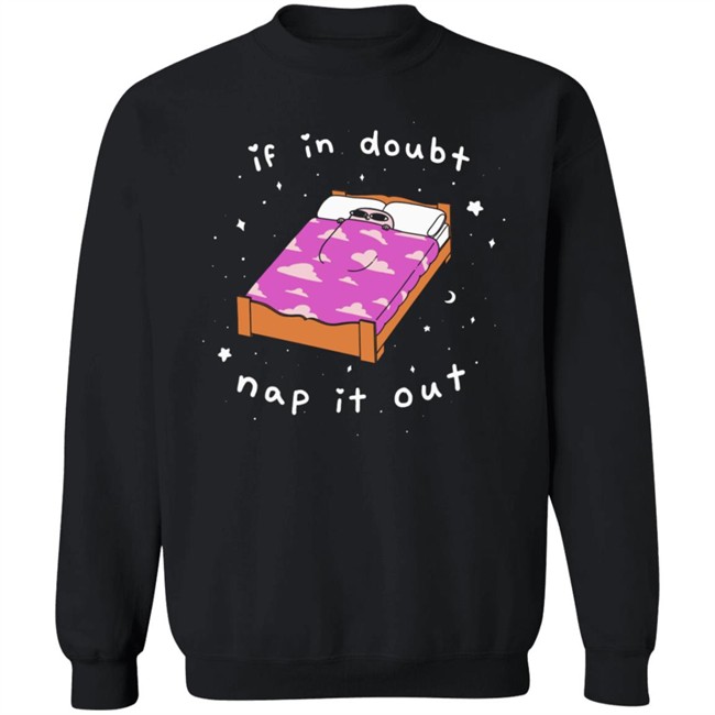 If In Doubt Nap It Out Shirt Ketnipz If In Doubt Nap It Out Shirt Ketnipz
