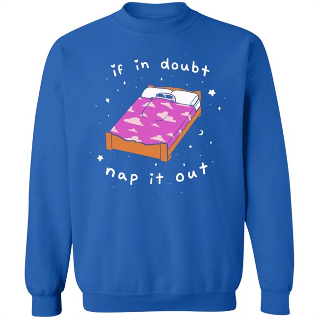 If In Doubt Nap It Out Shirt Ketnipz If In Doubt Nap It Out Shirt Ketnipz