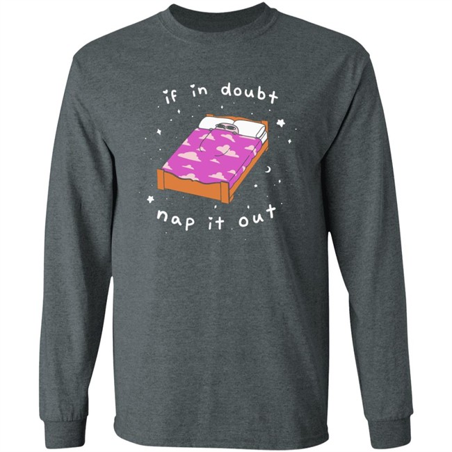 If In Doubt Nap It Out Shirt Ketnipz If In Doubt Nap It Out Shirt Ketnipz