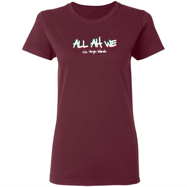 All Ah We Us Virgin Islands Merch Shirt All Ah We Us Virgin Islands Merch Shirt