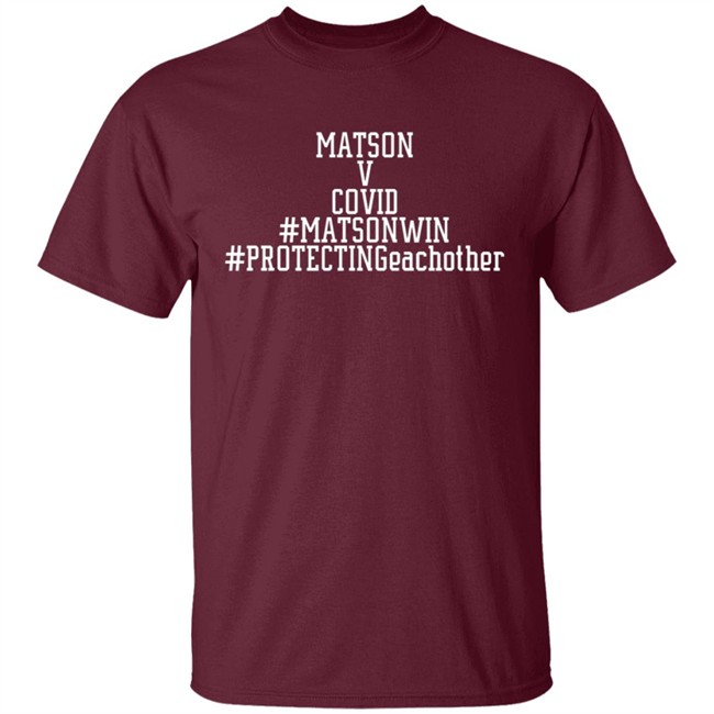 Matson V Covid Tee Shirt Matson V Covid Tee Shirt