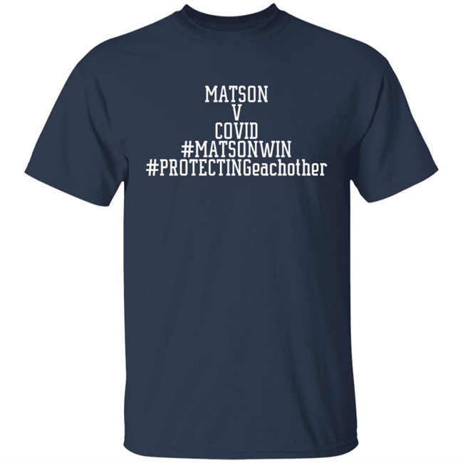 Matson V Covid Tee Shirt Matson V Covid Tee Shirt