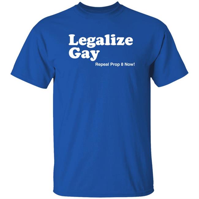 Jiac0re Legalize Gay Repeal Prop 8 Now Shirt