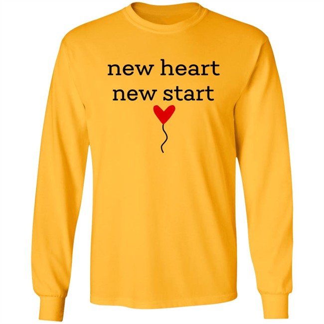 New Heart New Start Shirt New Heart New Start Shirt