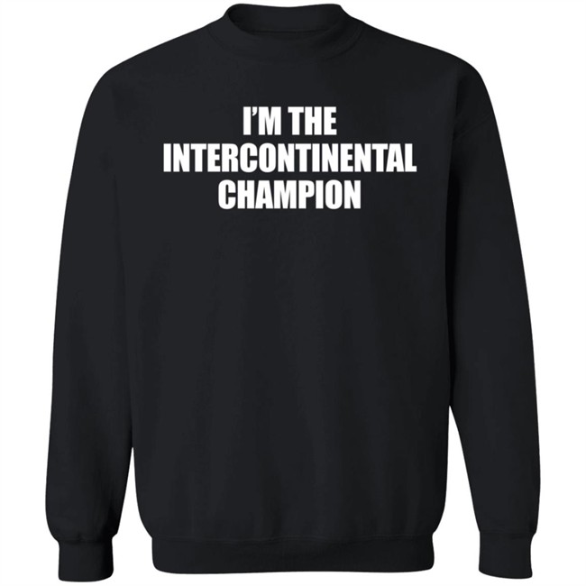 Sami Zayn I’m The Intercontinental Champion Shirt Sami Zayn I’m The Intercontinental Champion Shirt