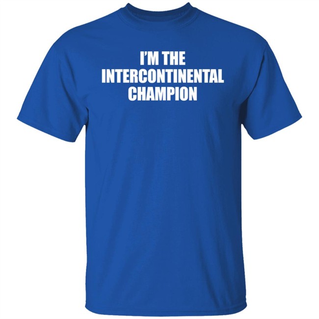 Sami Zayn I’m The Intercontinental Champion Shirt Sami Zayn I’m The Intercontinental Champion Shirt