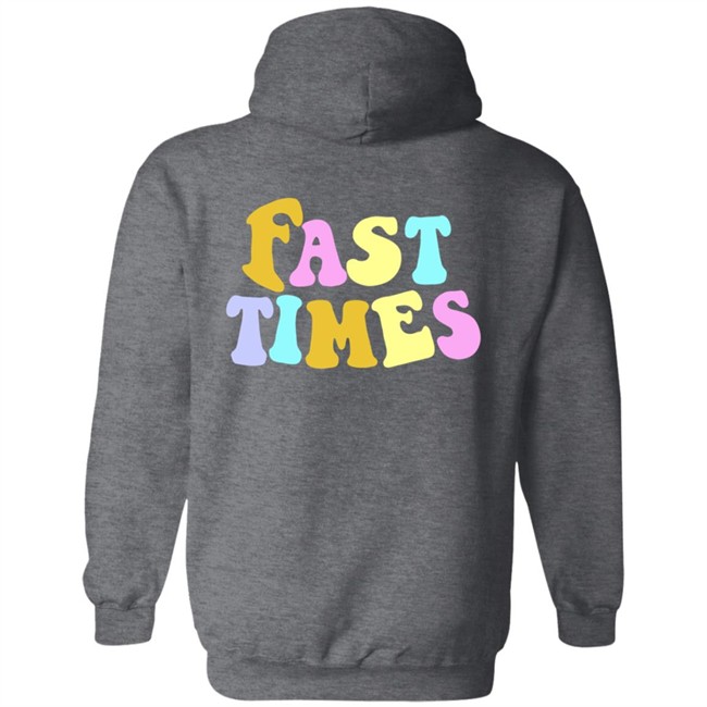 Limited Edition Hangover Hoodies Merch Fast Times Hoodie Limited Edition Hangover Hoodies Merch Fast Times Hoodie
