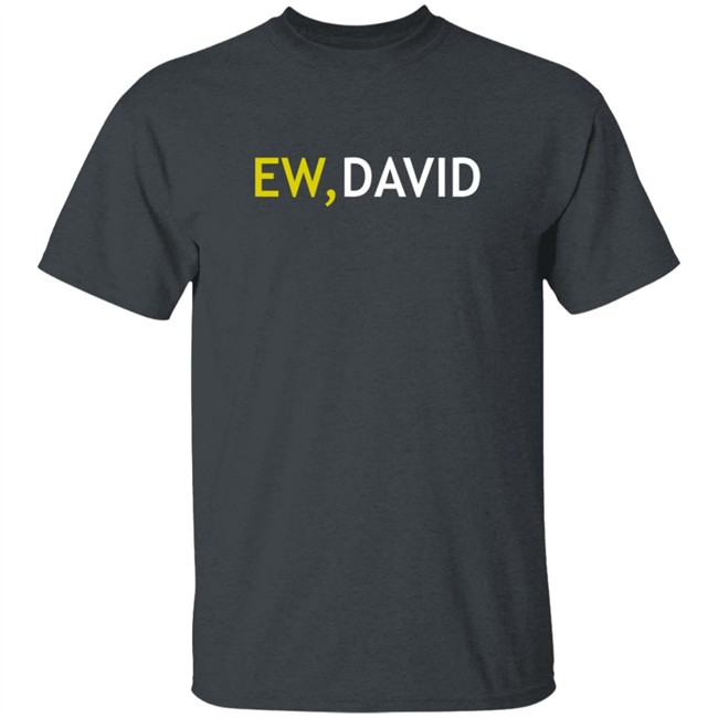 Schitts Creek Merch Ew, David Two Color Logo Ladies T Shirt Schitts Creek Merch Ew, David Two Color Logo Ladies T Shirt