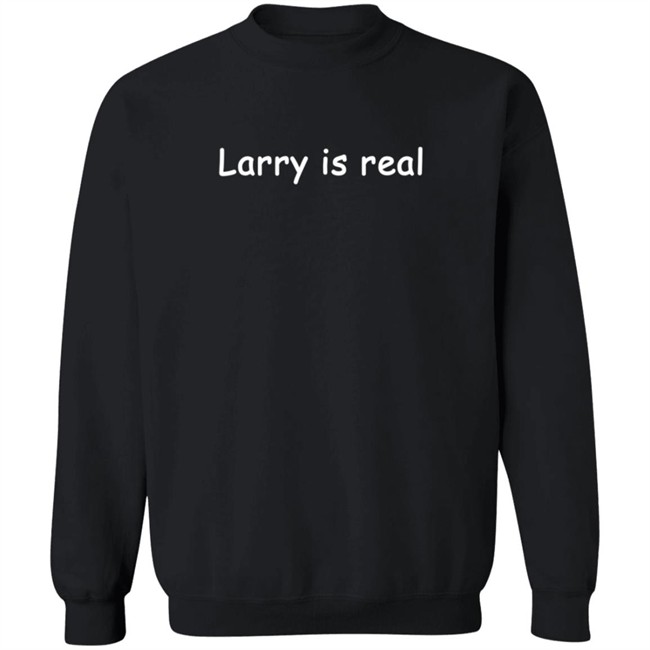 Larry Is Real T Shirt Larry Is Real T Shirt