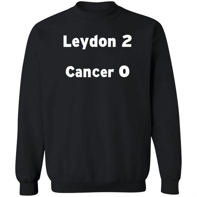 Joe Leydon Leydon 2 Cancer 0 T Shirt Joe Leydon Leydon 2 Cancer 0 T Shirt
