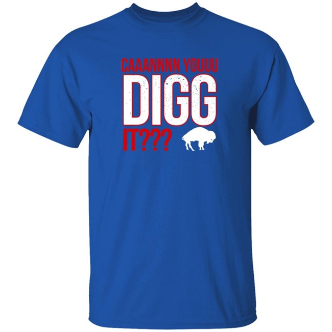 Limited Edition Stefon Diggs Can You Digg It BreakingT Shirt Limited Edition Stefon Diggs Can You Digg It BreakingT Shirt