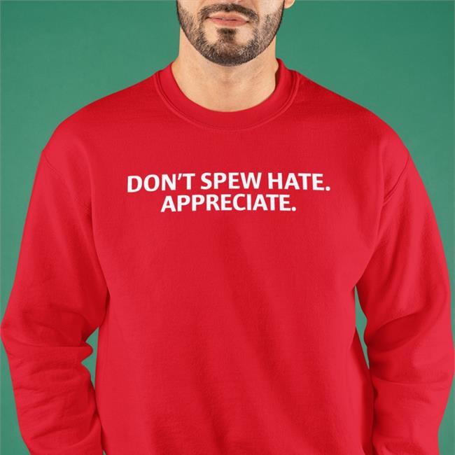 Couch Racer Shop Merch Don't Spew Hate Appreciate T Shirt Brett Griffin