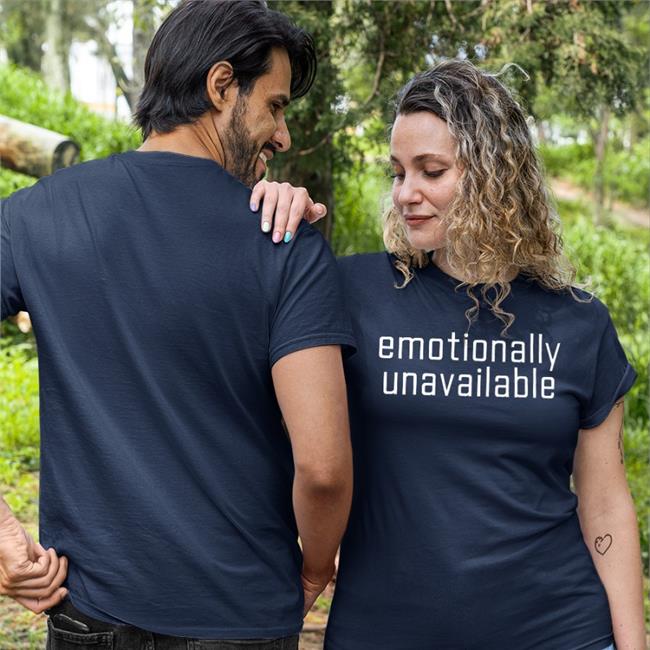 Emotionally Unavailable Tee Shirt