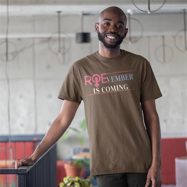 Roevember Is Coming Shirt