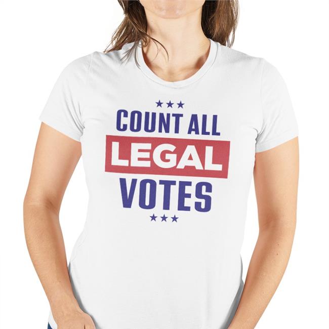 Count All Legal Votes shirt White Johnrockshomes John M. Cameron