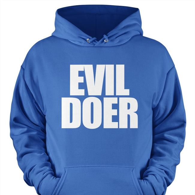 Evil Doer Hoodie