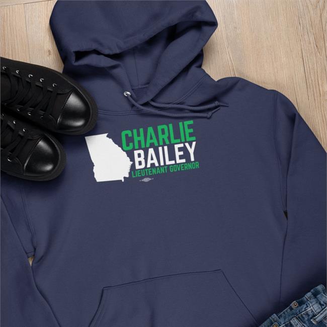 Charlie Bailey Lieutenant Governor Sweatshirt Charlieforgeorgia Charlie Bailey Lieutenant Governor Tee Shirt