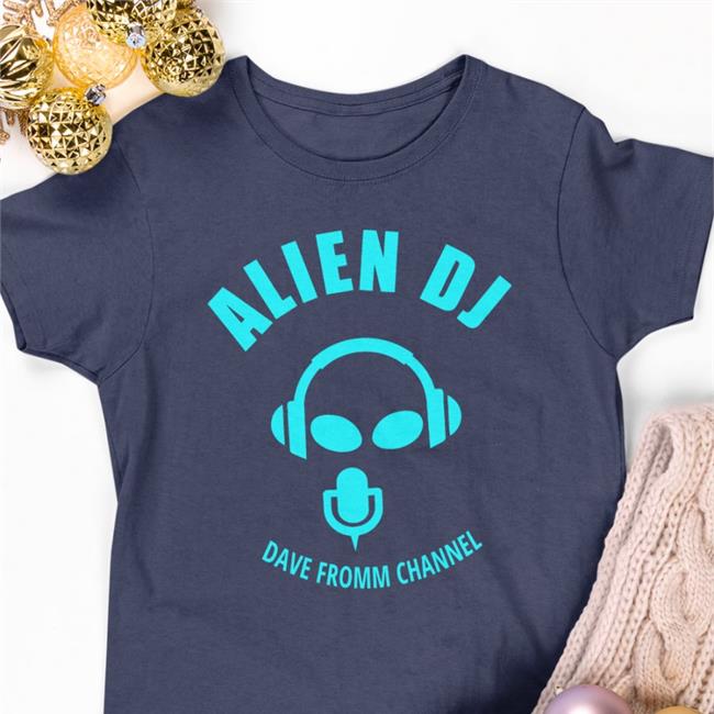 Alien Dj Dave Fromm Channel T Shirt The Dave Fromm Show Interfm