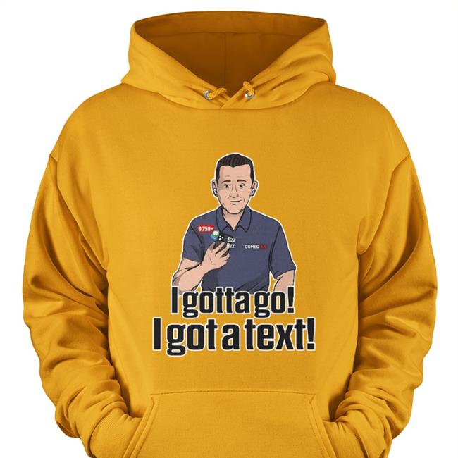 Rapsheet & Friends I Gotta Go I Got A Text T Shirt Pat Mcafee Merch