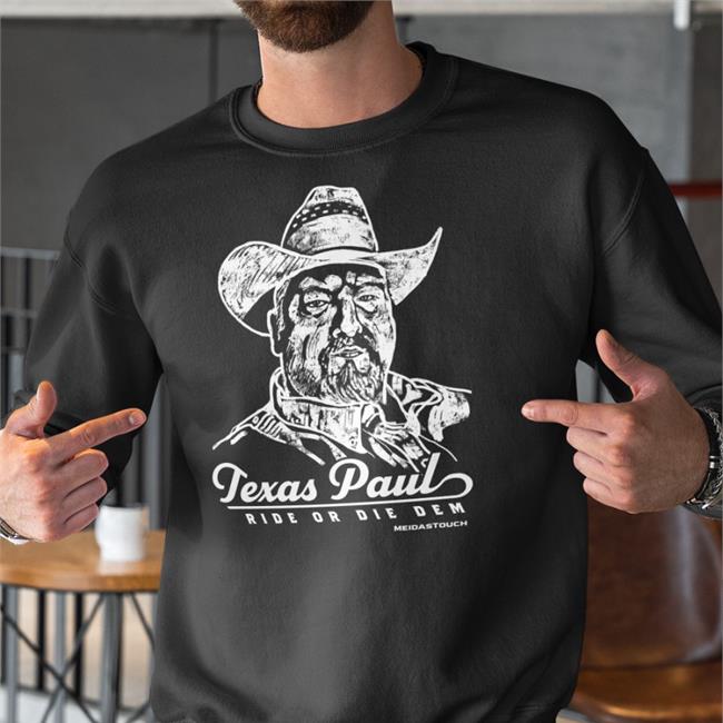 Texas Paul Ride Or Die Dem Shirt